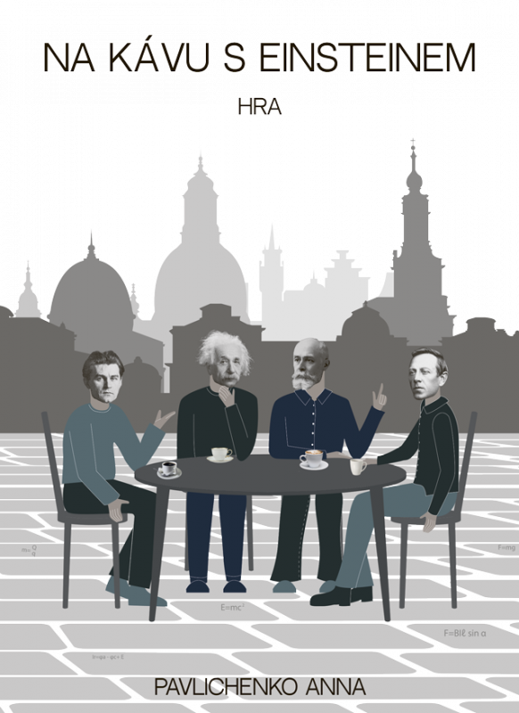Na kavu s Einsteinem: hra (чеська) Na kavu s Einsteinem: hra (чеська)