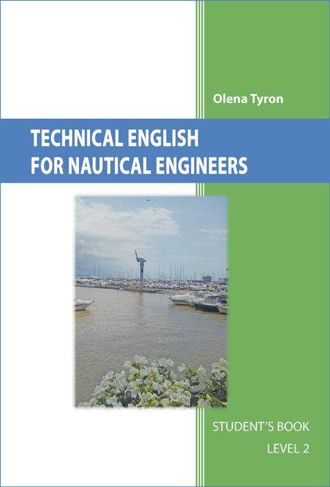 Technical English for nautical engineers. Student’s book. Level 2 Technical English for nautical engineers. Student’s book. Level 2