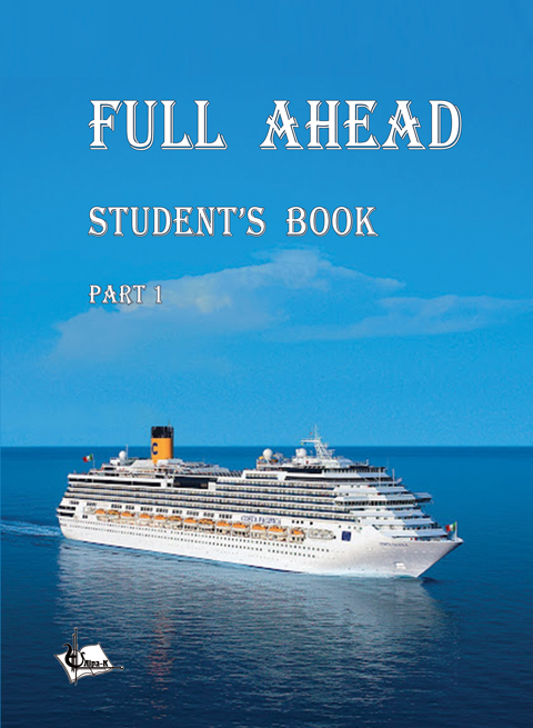 Full Ahead (Повний вперед) Student’s Book Full Ahead (Повний вперед) Student’s Book